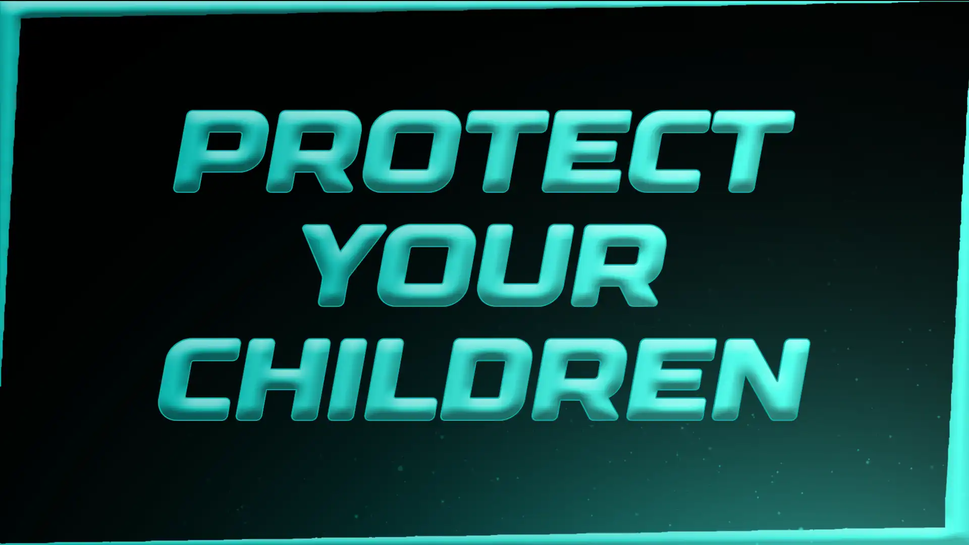 Protect Your Children