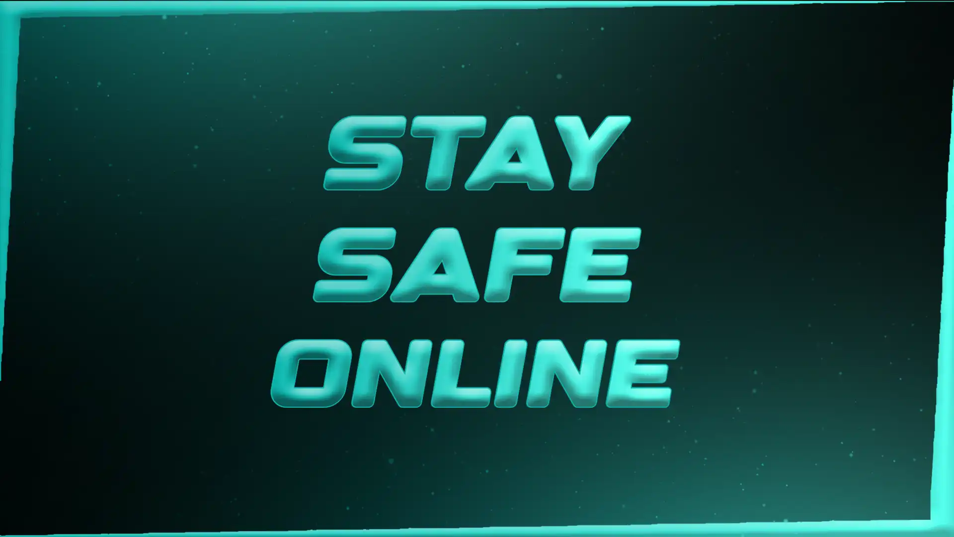 Stay Safe Online